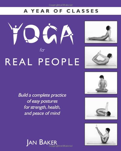 Yoga for Real People: A Year of Classes von Brand: Weiser Books